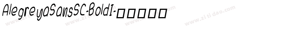 AlegreyaSansSC-BoldI字体转换