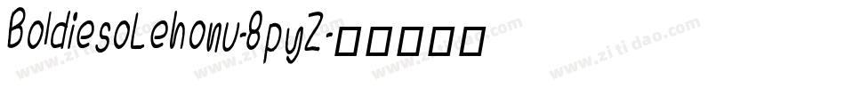 BoldiesoLehonu-8pyZ字体转换