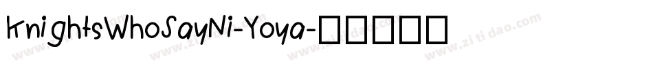 KnightsWhoSayNi-Yoya字体转换