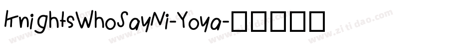 KnightsWhoSayNi-Yoya字体转换