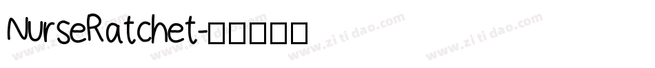 NurseRatchet字体转换