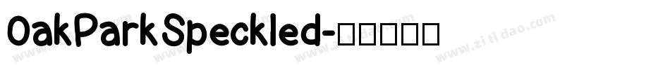 OakParkSpeckled字体转换
