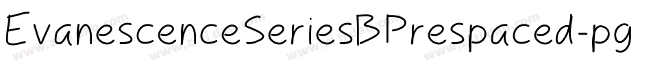 EvanescenceSeriesBPrespaced-pgzO字体转换