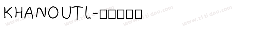KHANOUTL字体转换