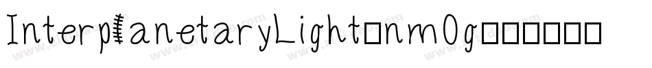 InterplanetaryLight-nmOg字体转换