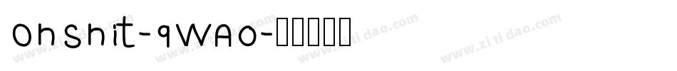 OhShit-9WA0字体转换