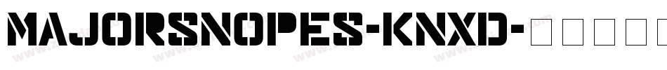 MajorSnopes-KnxD字体转换