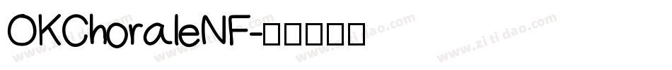 OKChoraleNF字体转换