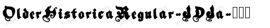 OlderHistoricaRegular-JDJa字体转换