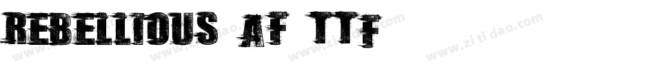 Rebellious-Af-TTF-2字体转换