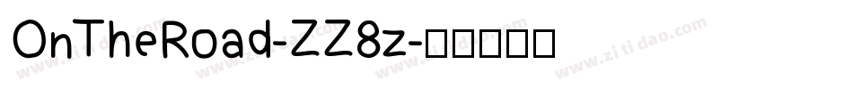 OnTheRoad-ZZ8z字体转换