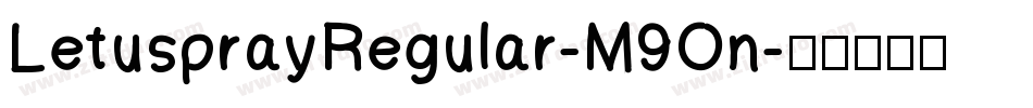 LetusprayRegular-M9On字体转换