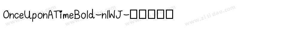 OnceUponATimeBold-nlWJ字体转换