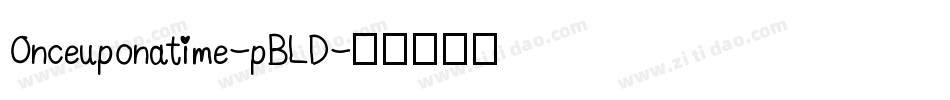Onceuponatime-pBLD字体转换