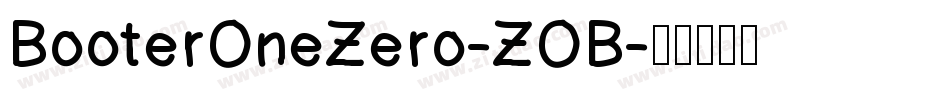 BooterOneZero-ZOB字体转换