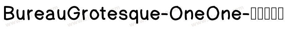 BureauGrotesque-OneOne字体转换