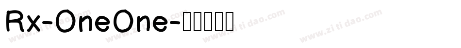Rx-OneOne字体转换
