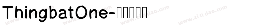 ThingbatOne字体转换