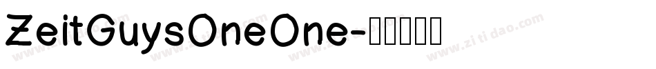 ZeitGuysOneOne字体转换