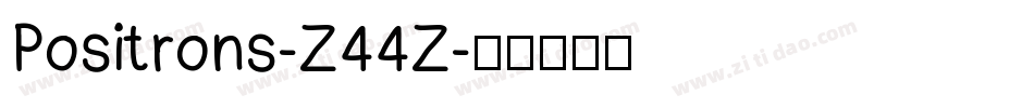 Positrons-Z44Z字体转换