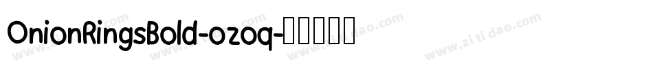 OnionRingsBold-ozoq字体转换