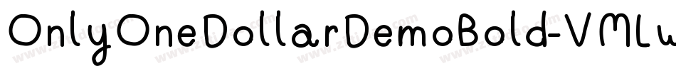 OnlyOneDollarDemoBold-VMLw字体转换 OnlyOneDollarDemoBold-VMLw字体转换