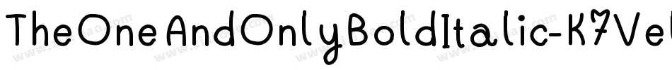 TheOneAndOnlyBoldItalic-K7Vel字体转换