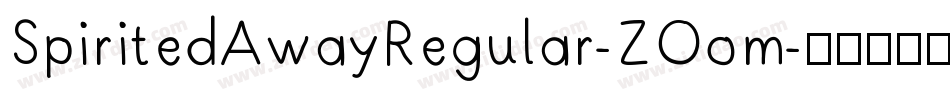 SpiritedAwayRegular-ZOom字体转换