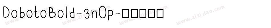 DobotoBold-3nOp字体转换