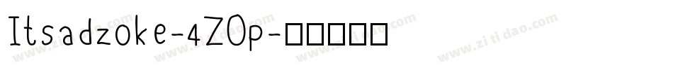 Itsadzoke-4ZOp字体转换