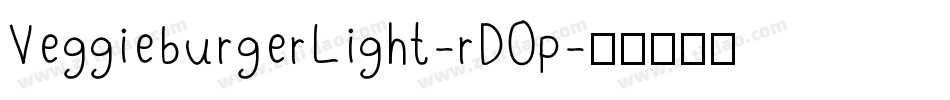 VeggieburgerLight-rDOp字体转换