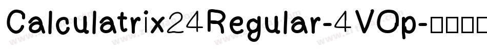 Calculatrix24Regular-4VOp字体转换