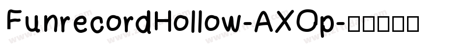 FunrecordHollow-AXOp字体转换