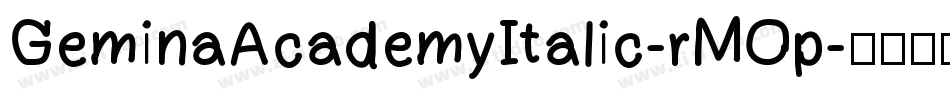 GeminaAcademyItalic-rMOp字体转换 GeminaAcademyItalic-rMOp字体转换