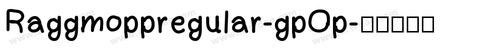 Raggmoppregular-gpOp字体转换