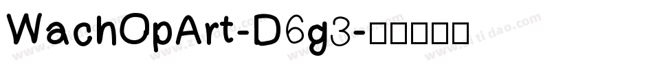 WachOpArt-D6g3字体转换