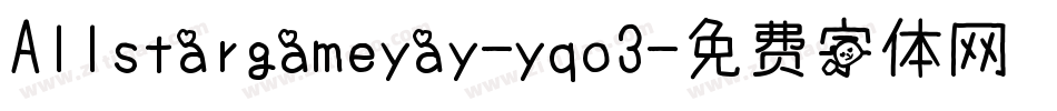 Allstargameyay-yqo3字体转换