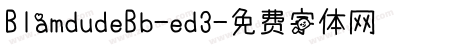 BlamdudeBb-ed3字体转换