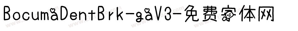 BocumaDentBrk-gaV3字体转换