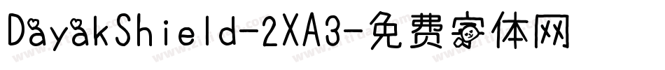 DayakShield-2XA3字体转换