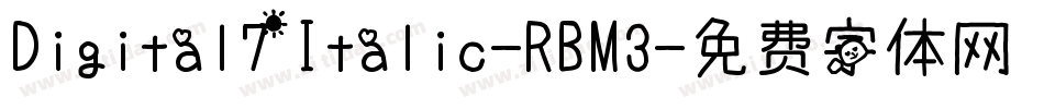 Digital7Italic-RBM3字体转换