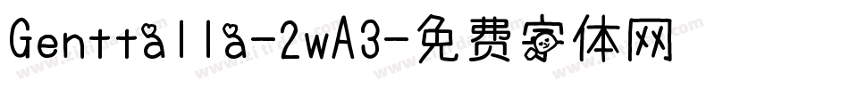 Genttalla-2wA3字体转换