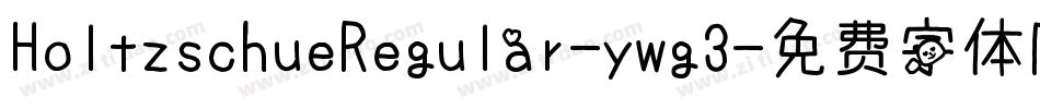 HoltzschueRegular-ywg3字体转换