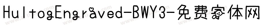HultogEngraved-BWY3字体转换