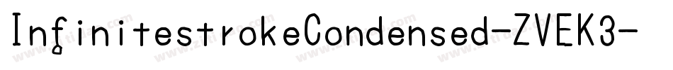 InfinitestrokeCondensed-ZVEK3字体转换