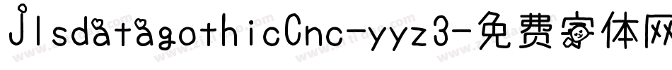 JlsdatagothicCnc-yyz3字体转换