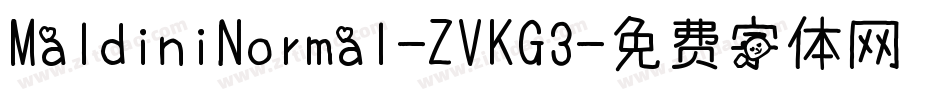 MaldiniNormal-ZVKG3字体转换