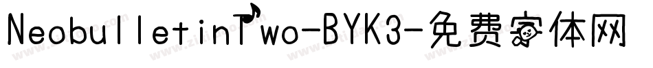 NeobulletinTwo-BYK3字体转换