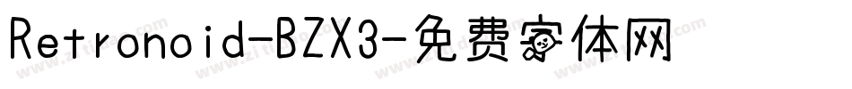Retronoid-BZX3字体转换