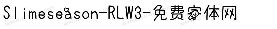 Slimeseason-RLW3字体转换
